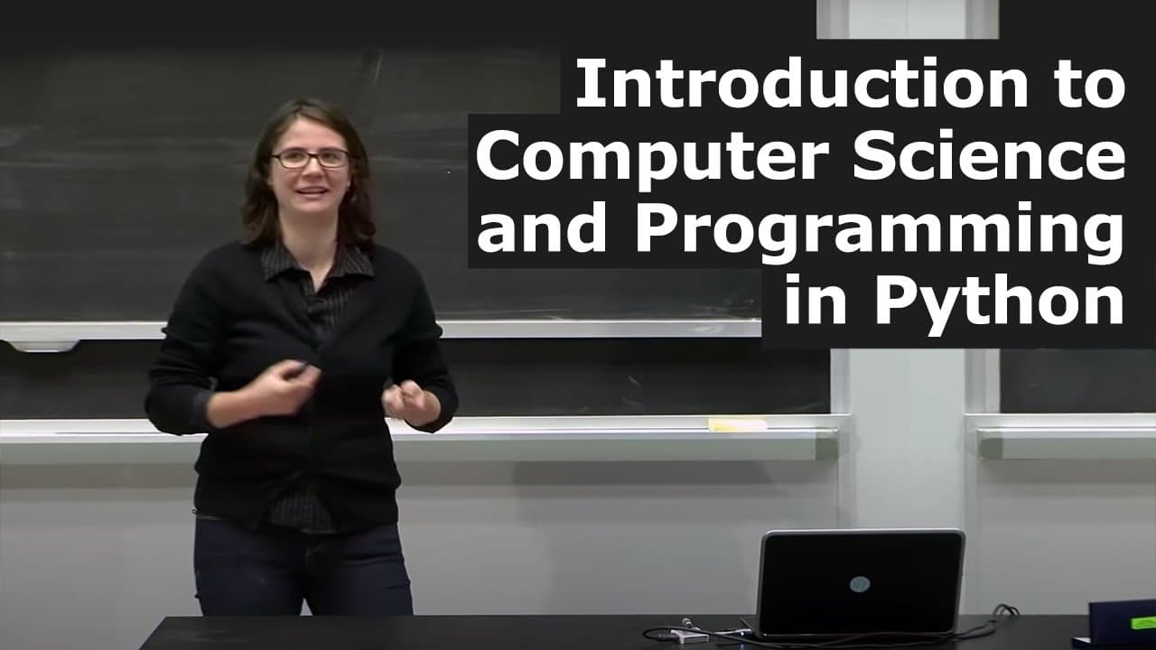MIT 6.0001: Introduction to Computer Science with Python